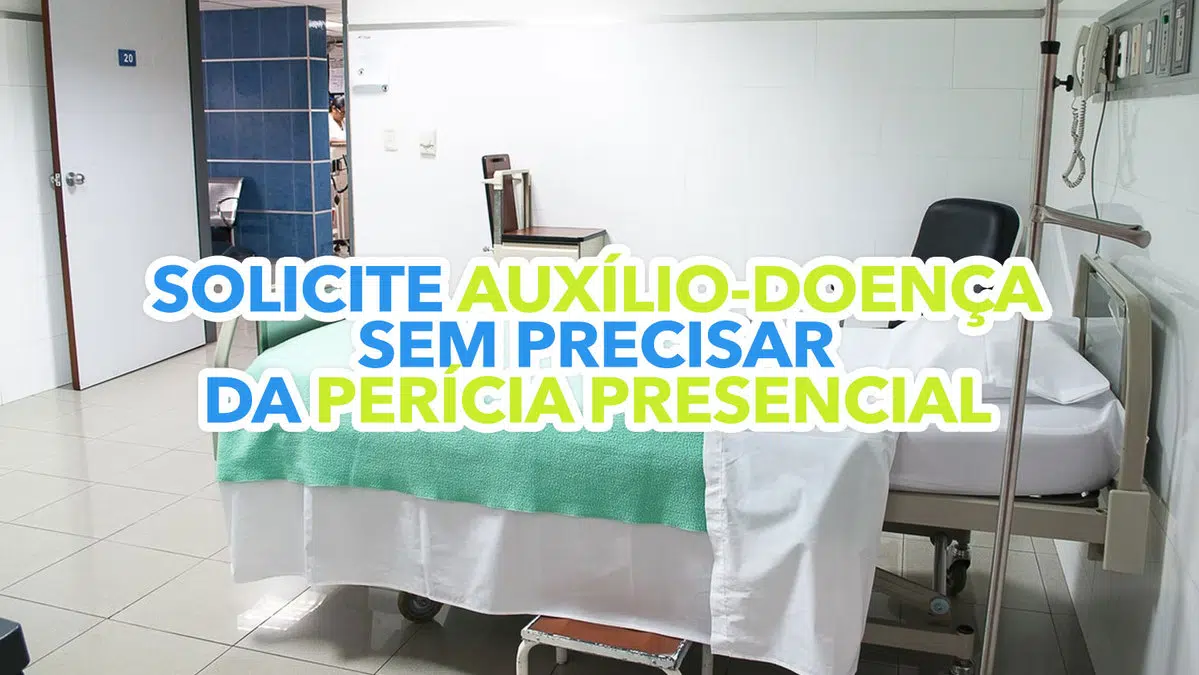 Solicitar auxílio-doença em precisar ser submetido à perícia presencial | Foto: Divulgação