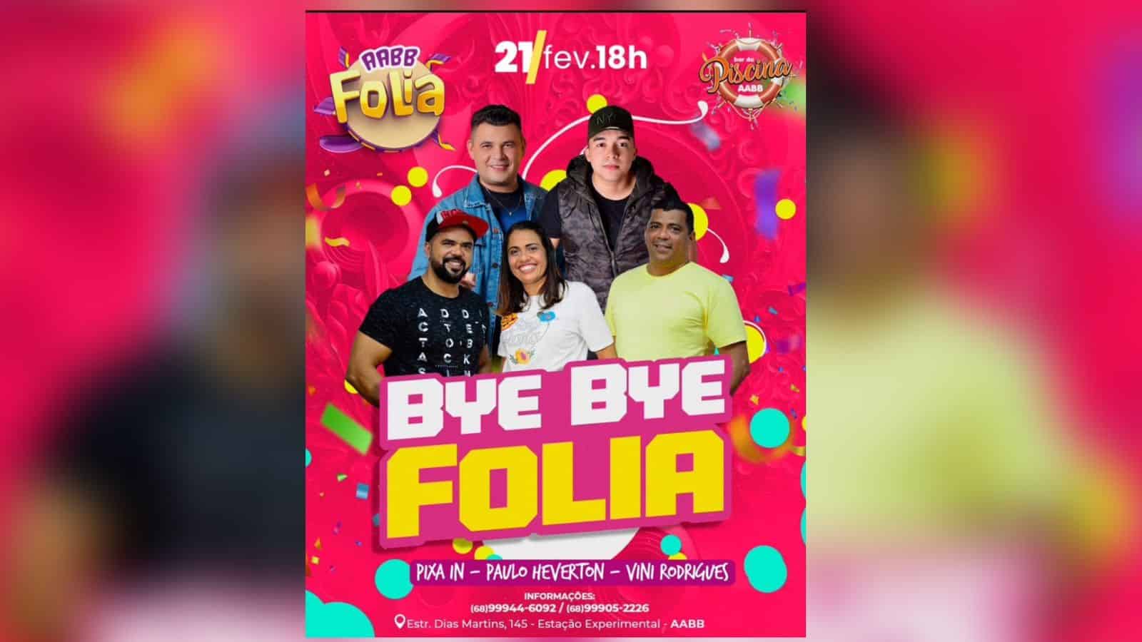 Confira a última atração da AABB que encerra a quina carnavalesca com BYE BYE FOLIA