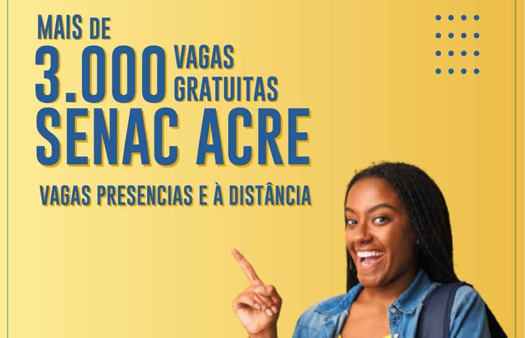 Senac Acre oferece mais de três mil vagas gratuitas em cursos