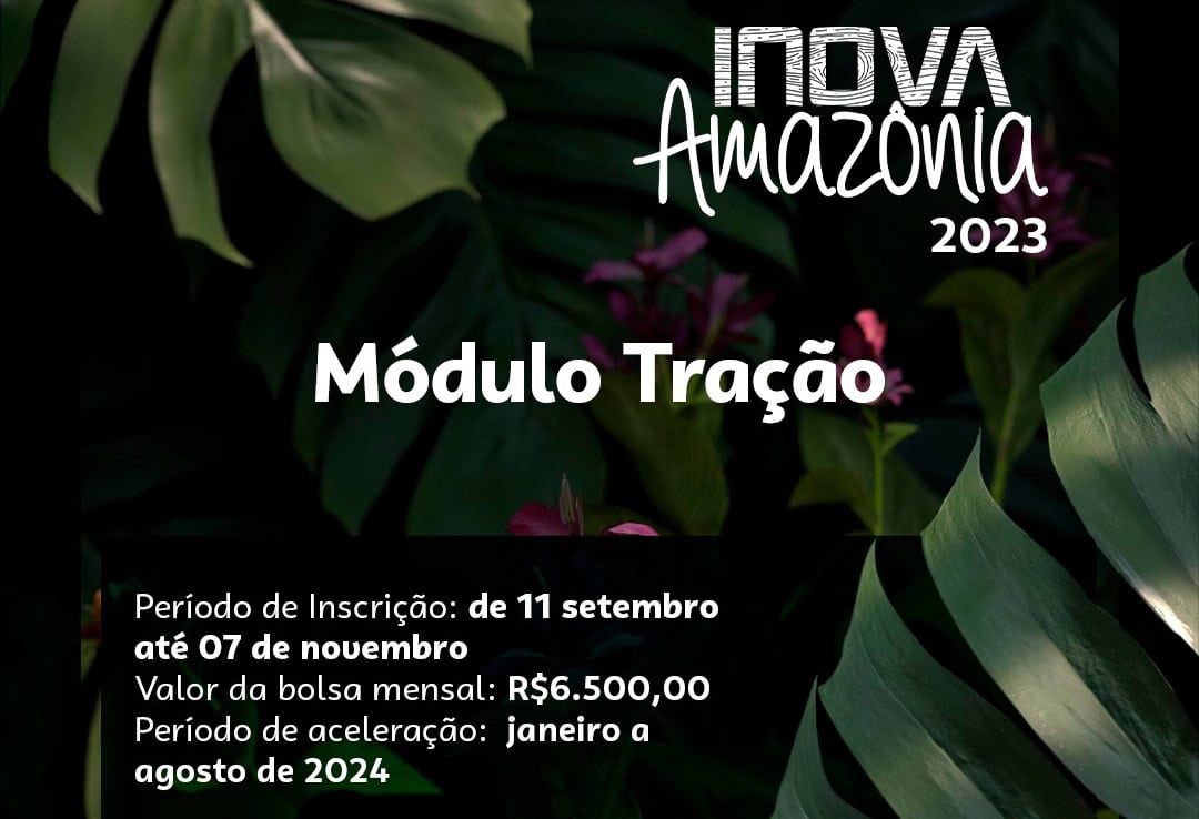 Projetos de bioeconomia podem se inscrever no Programa Inova Amazônia 2023