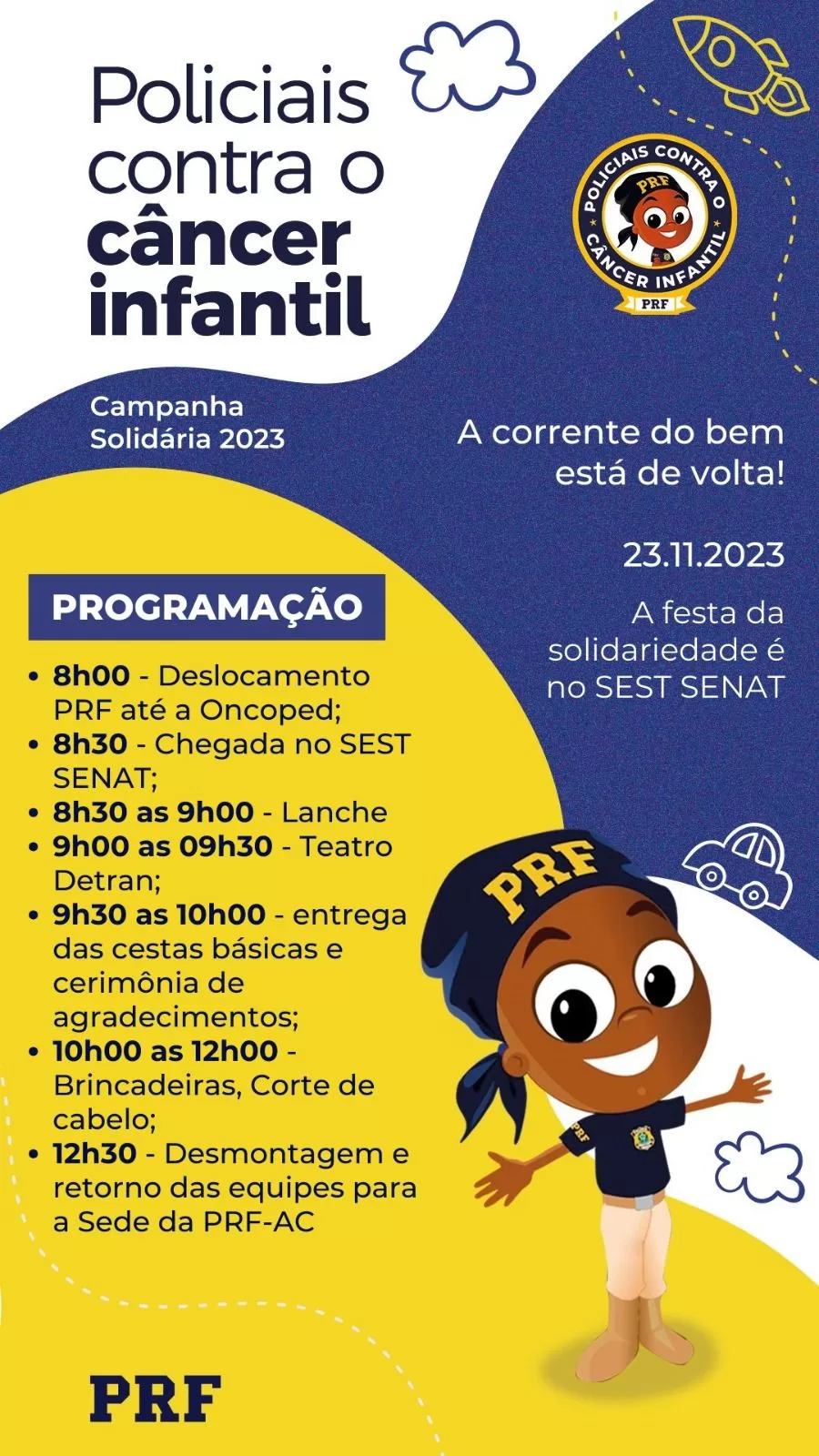 PRF realiza ação solidária para crianças em tratamento de câncer em Rio Branco